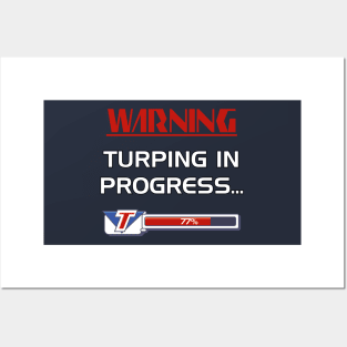 Turping In Progress Posters and Art